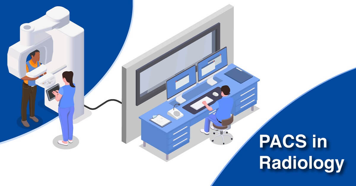 What does PACS stand for in radiology 4 Vital Components