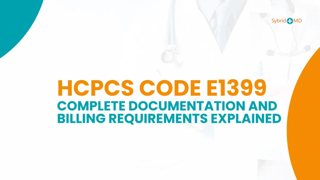 HCPCS Code E1399