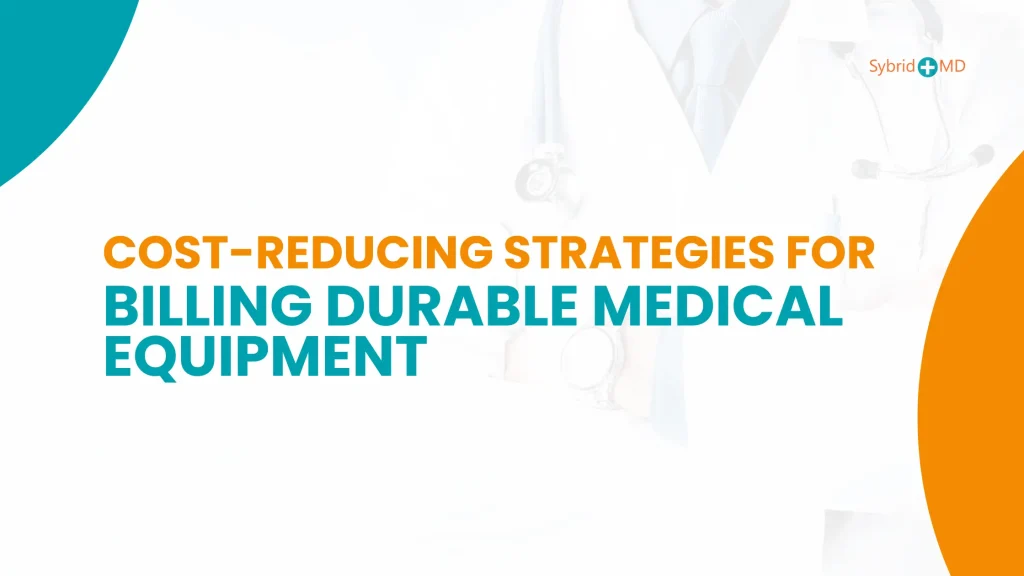 Durable Medical Equipment