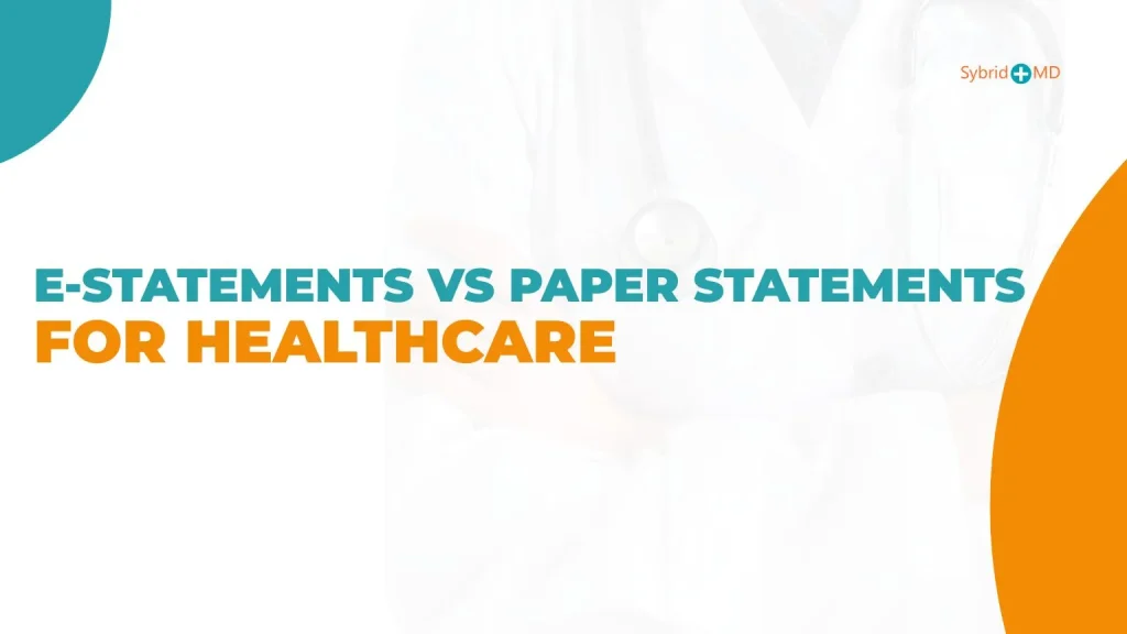 e-statements vs paper statements for healthcare
