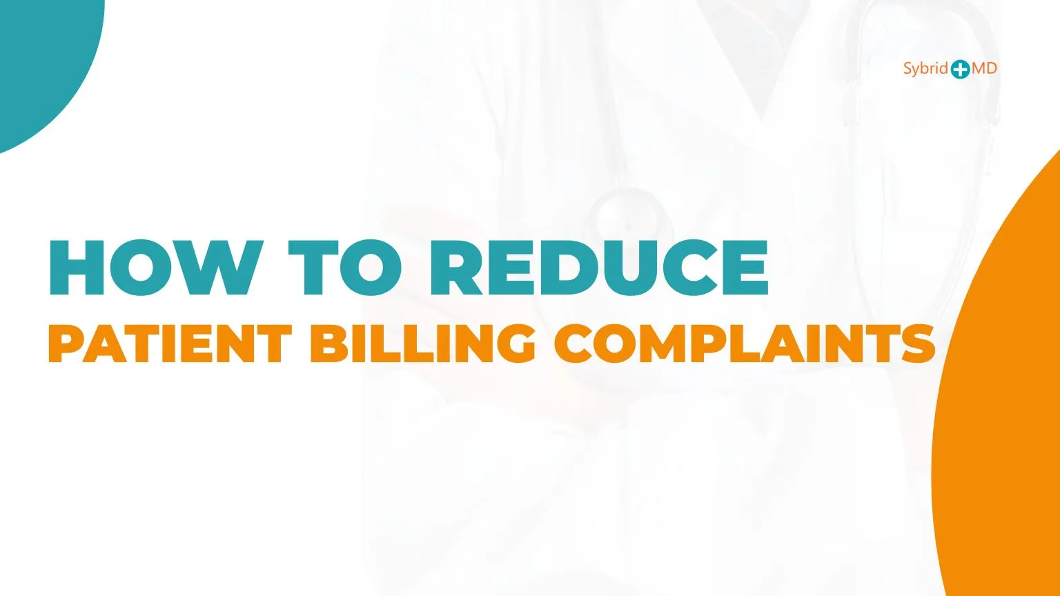 how to reduce patient billing complaints