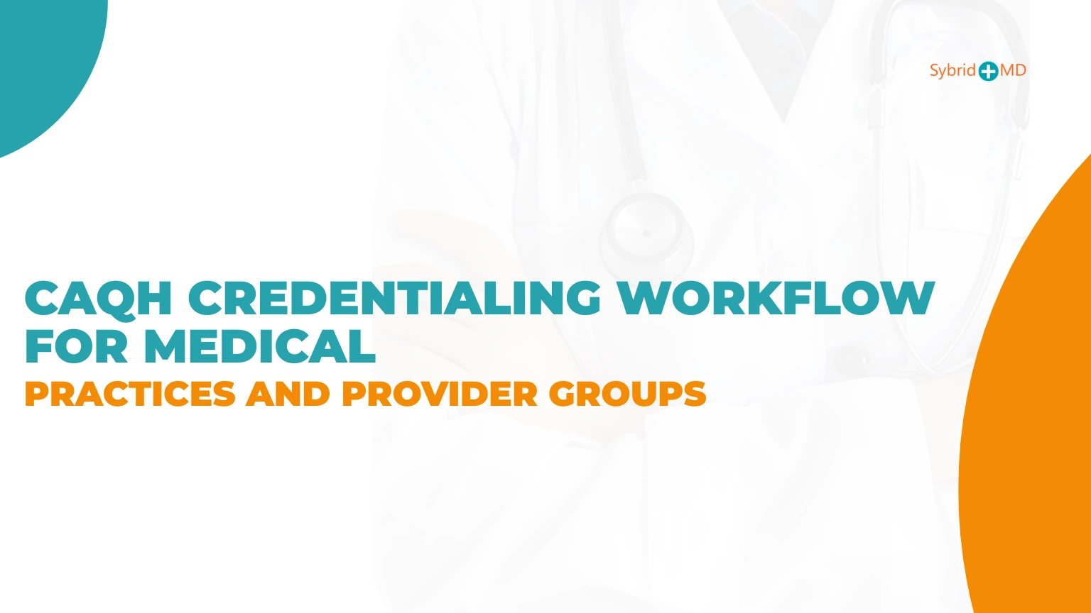 CAQH Credentialing Workflow