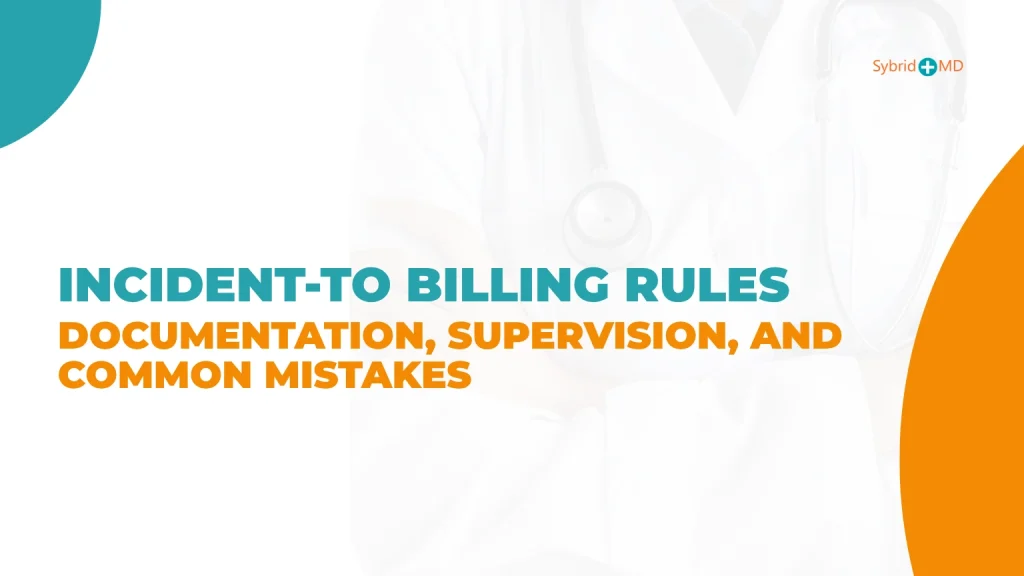 Incident-To Billing Rules