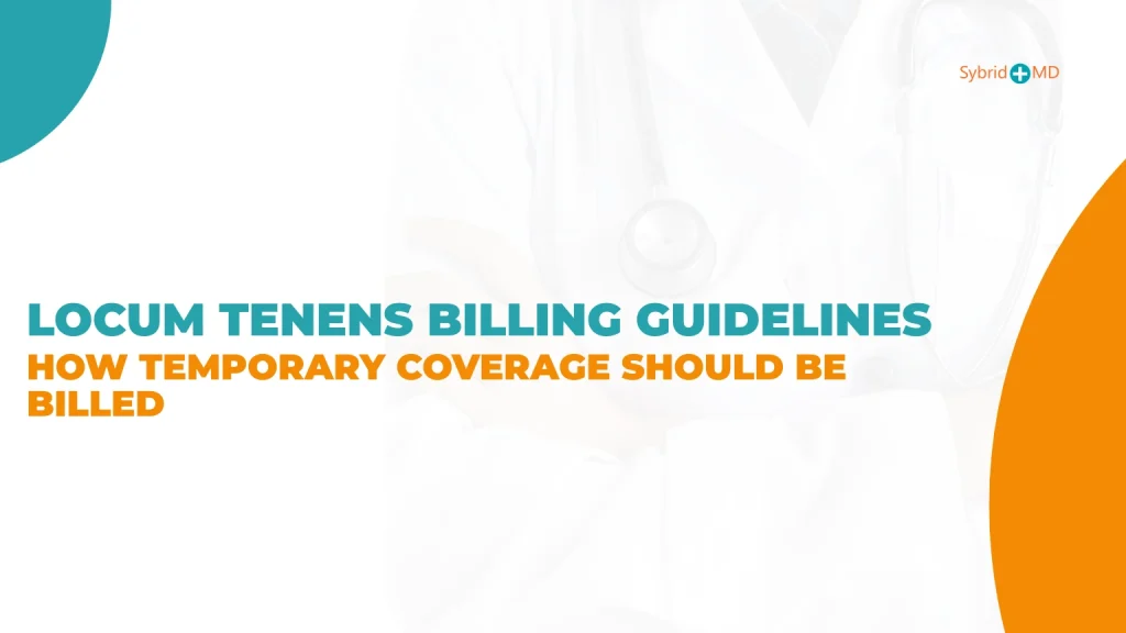 Locum Tenens Billing Guidelines