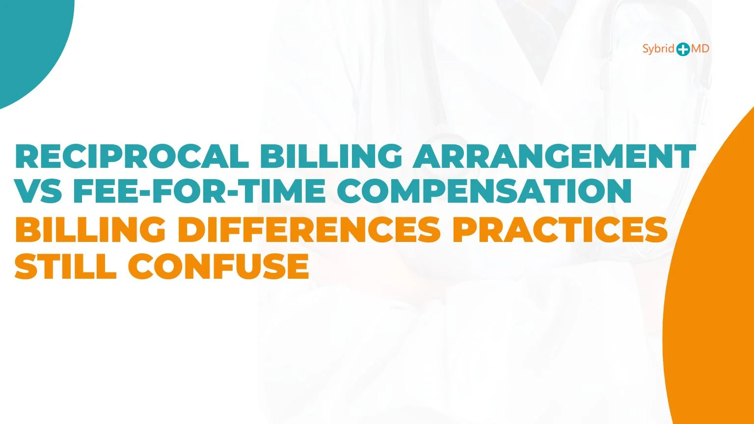 reciprocal billing arrangement vs Fee-for-Time