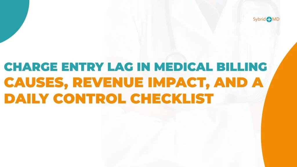 charge entry lag in medical billing
